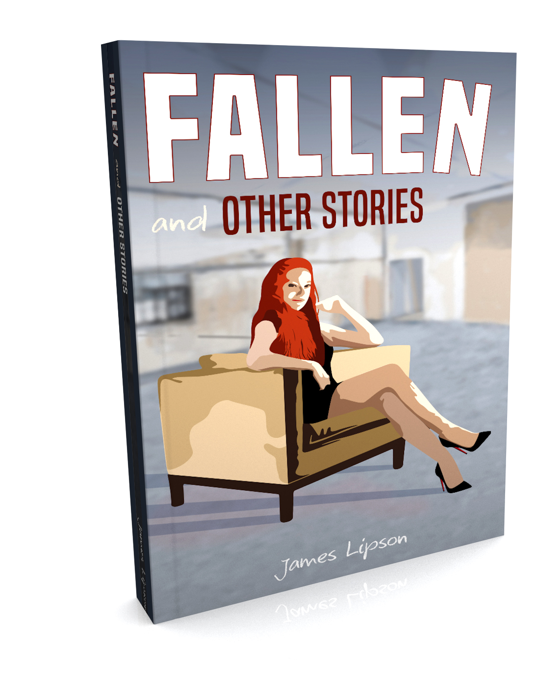 Fallen and Other Stories James Lipson
